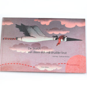 De Storch vun deem ech mäi Brudder krut