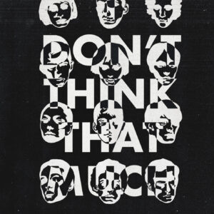 I Don’t Think That Much